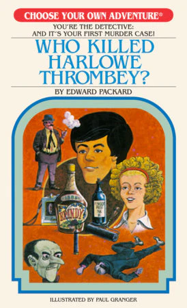 Choose Your Own Adventure Book: Who Killed Harlowe Thrombey?
