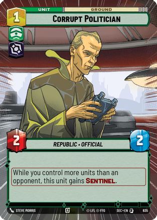 Corrupt Politician (Hyperspace Foil) (835) - Secrets of Power Foil