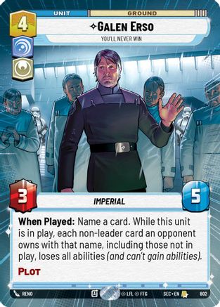 Galen Erso - You'll Never Win (Hyperspace Foil) (802) - Secrets of Power Foil